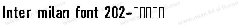 Inter milan font 202字体转换